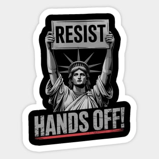 Resist Resistance Statue of Liberty Hands Off Protest Sticker
